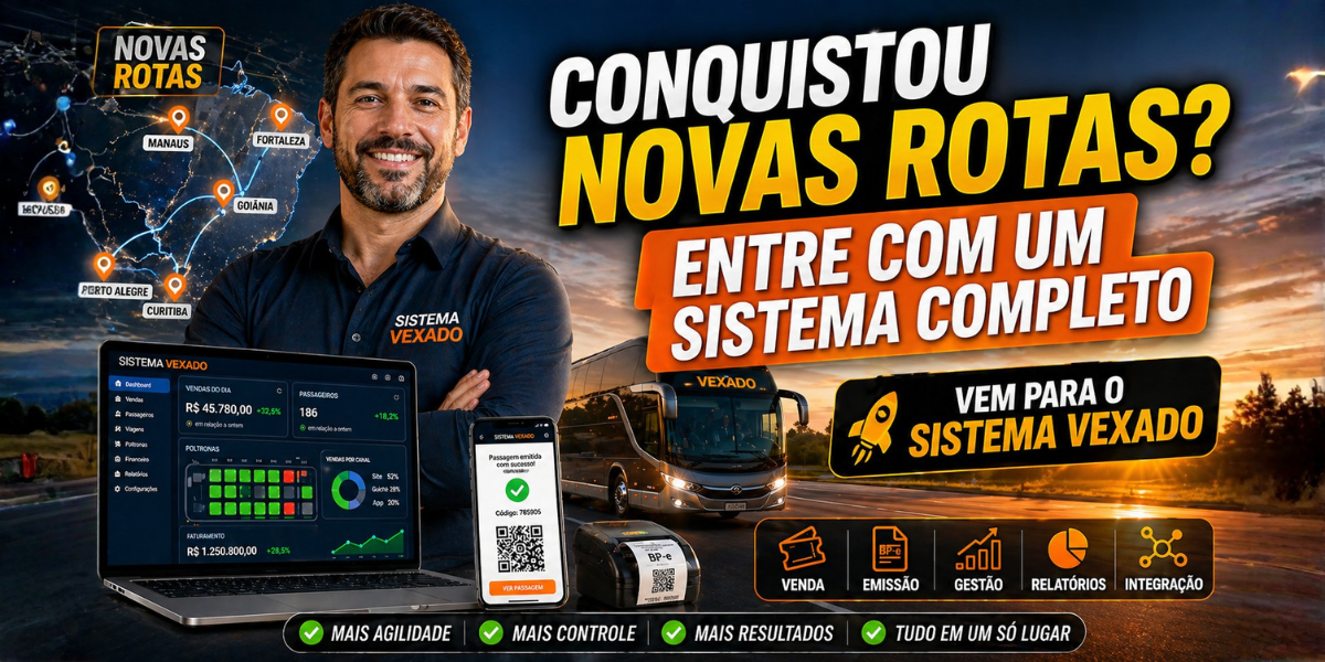 Conquistou novas rotas? Entre com um sistema completo, vem para o sistema Vexado.