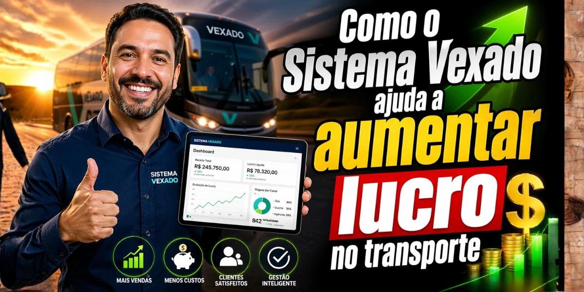 Como o Sistema Vexado ajuda a aumentar lucro no transporte