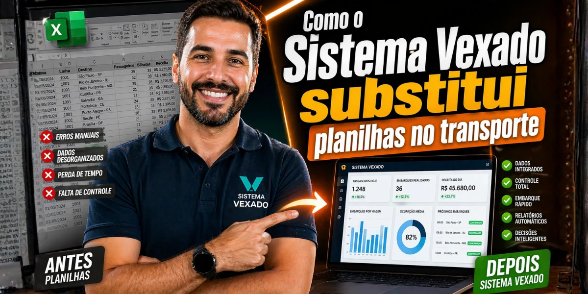 Como o Sistema Vexado substitui planilhas no transporte