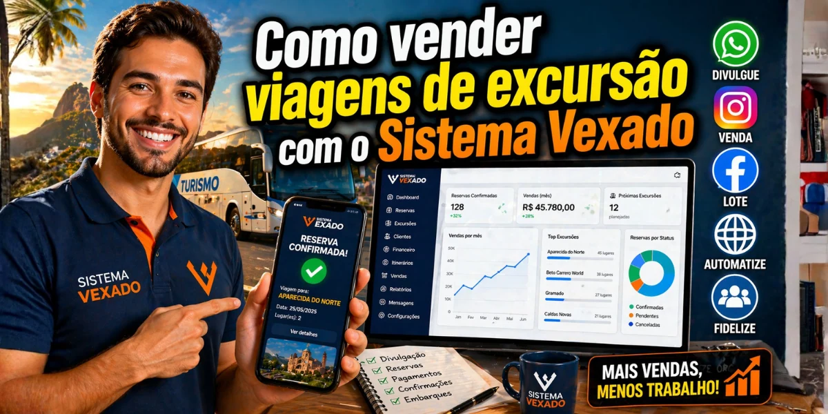 Como vender viagens de excursão com o Sistema Vexado