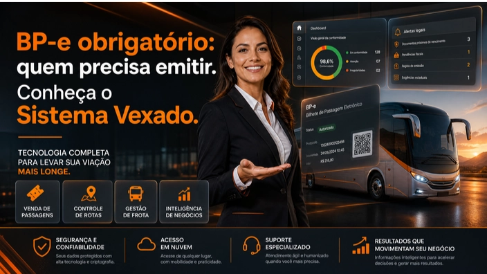 BP-e obrigatório: quem precisa emitir. Conheça o Sistema Vexado.