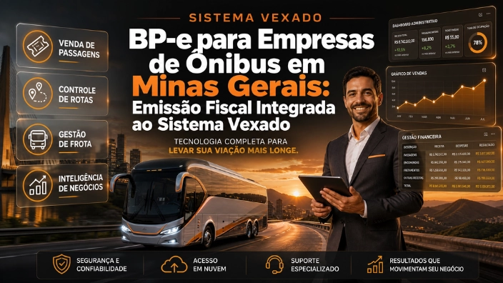 BP-e para Empresas de Ônibus em Minas Gerais: Emissão Fiscal Integrada ao Sistema Vexado