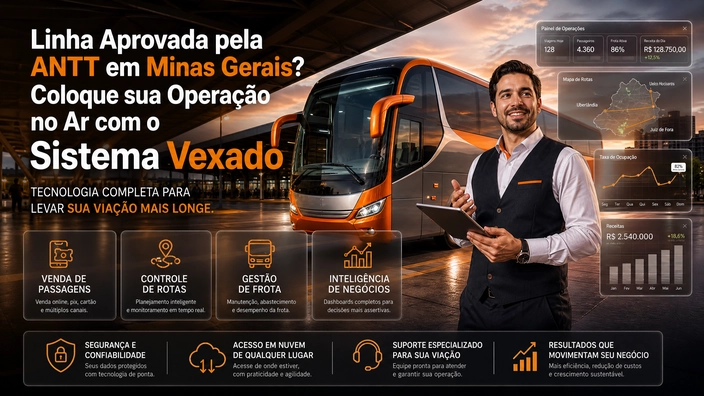 Linha Aprovada pela ANTT em Minas Gerais? Coloque sua Operação no Ar com o Sistema Vexado
