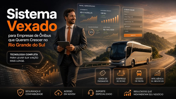 Sistema Vexado para Empresas de Ônibus que Querem Crescer no Rio Grande do Sul