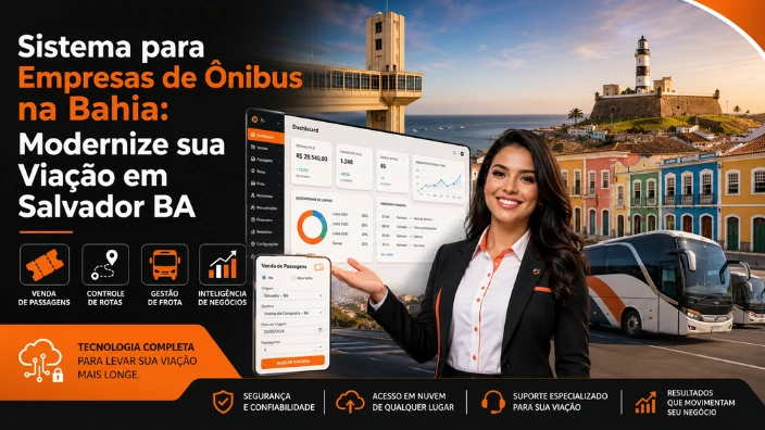 Sistema para Empresas de Ônibus na Bahia: Modernize sua Viação em Salvador BA