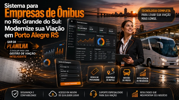 Sistema para Empresas de Ônibus no Rio Grande do Sul: Modernize sua Viação em Porto Alegre RS