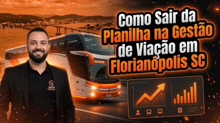 Como Sair da Planilha na Gestão de Viação em Florianópolis SC