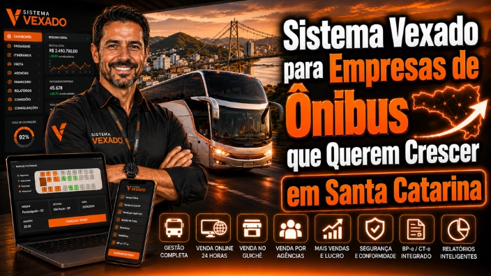 Sistema Vexado para Empresas de Ônibus que Querem Crescer em Santa Catarina