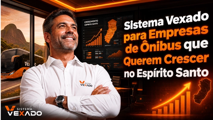 Sistema Vexado para Empresas de Ônibus que Querem Crescer no Espírito Santo
