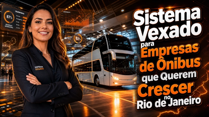 Sistema Vexado para Empresas de Ônibus que Querem Crescer no Rio de Janeiro