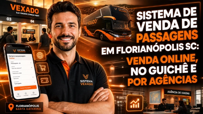 Sistema de Venda de Passagens em Florianópolis SC: Venda Online, no Guichê e por Agências