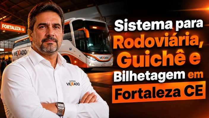 Sistema para Rodoviária, Guichê e Bilhetagem em Fortaleza CE