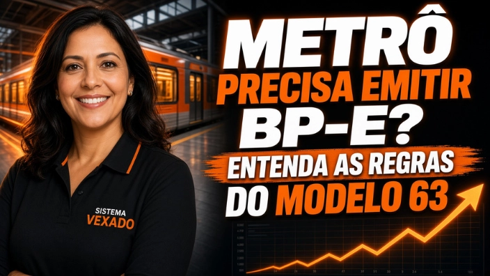 Metrô precisa emitir BP-e? Entenda as regras do modelo 63