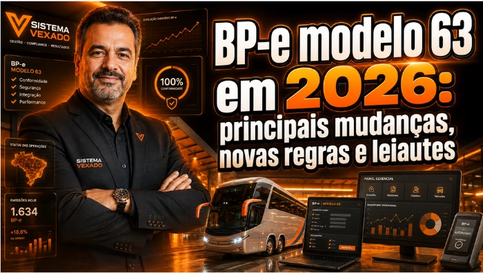 BP-e modelo 63 em 2026: principais mudanças, novas regras e leiautes