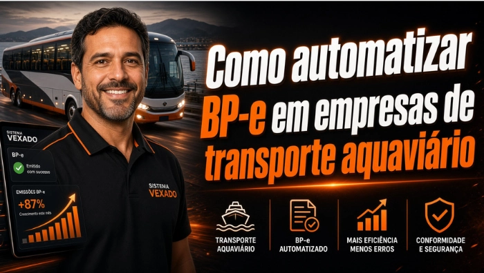 Como automatizar BP-e em empresas de transporte aquaviário