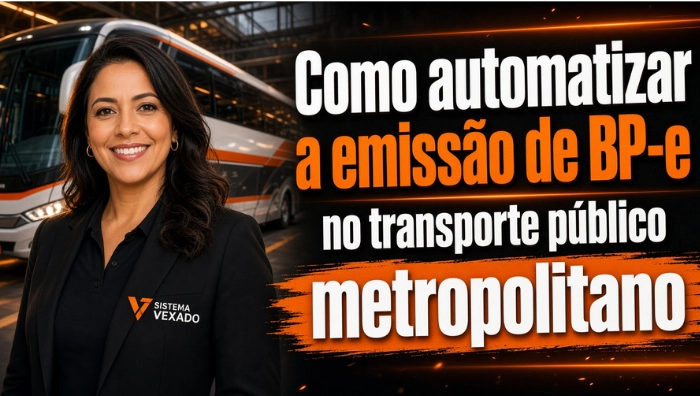 Como automatizar a emissão de BP-e no transporte público metropolitano