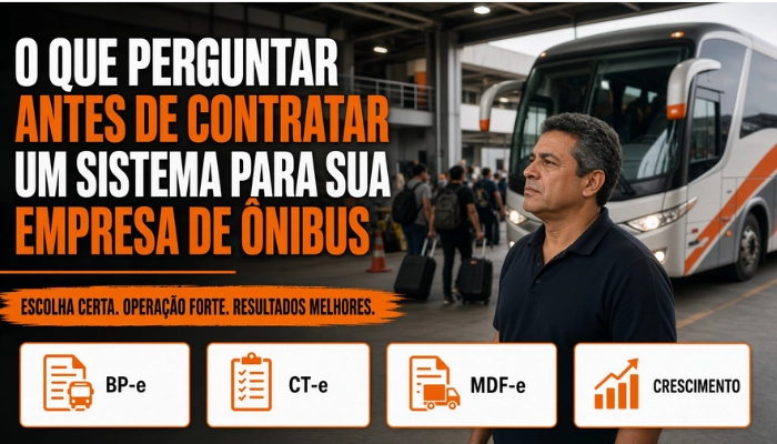 O que perguntar antes de contratar um sistema para sua empresa de ônibus