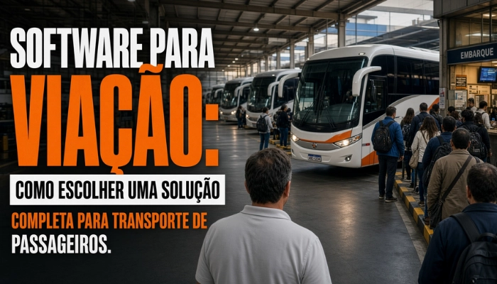 Software para viação: como escolher uma solução completa para transporte de passageiros