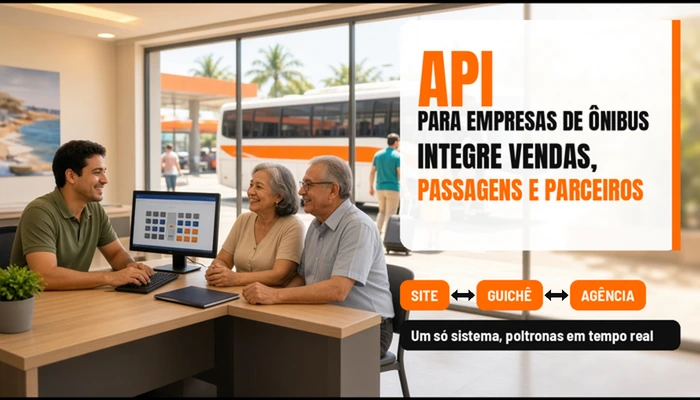 API para empresas de ônibus: como integrar vendas, passagens e parceiros