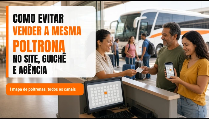 Como evitar vender a mesma poltrona no site, guichê e agência